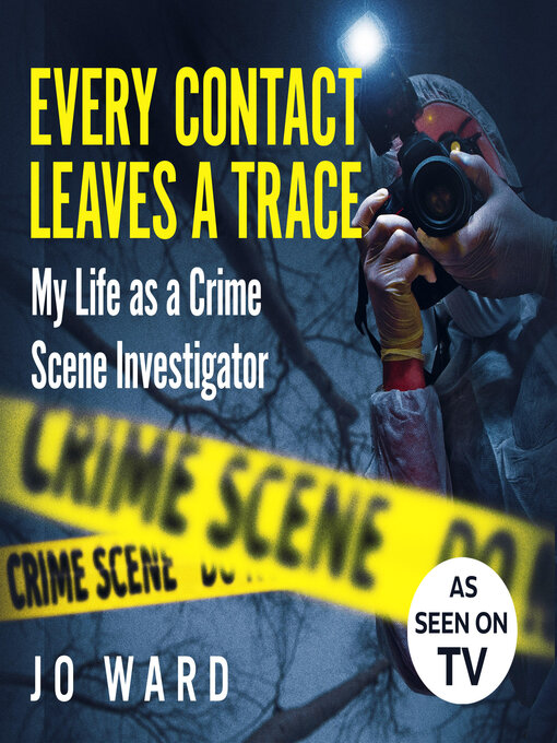 Title details for Every Contact Leaves a Trace by Jo Ward - Available